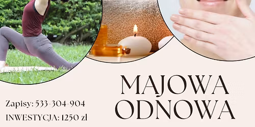 MAJOWA ODNOWA - Weekend z Jog\u0105, Joga Twarzy i SPA