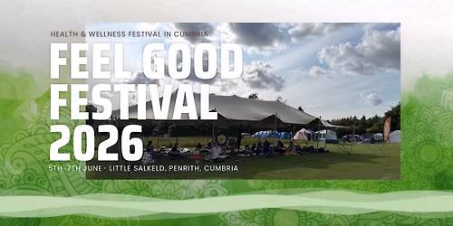 The Feel Good Festival 2026 | Health & Wellbeing in Cumbria