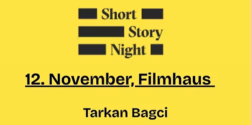 SHORT STORY NIGHT im Filmhaus