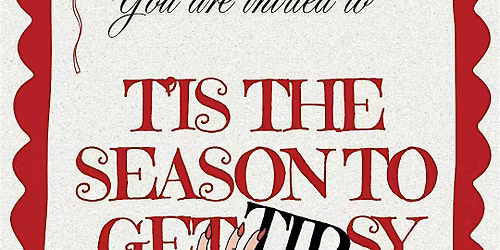 T'IS THE SEASON TO GET TIP-SY