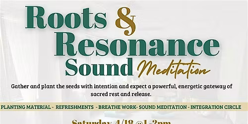 Roots & Resonance Sound Meditation