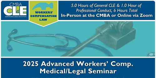 2025 Advanced Workers' Comp. Medical\/Legal Seminar