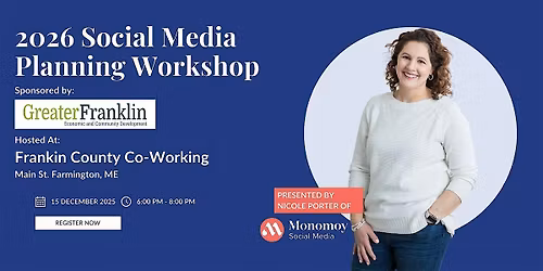 2026 Social Media Planning Workshop -Farmington Maine