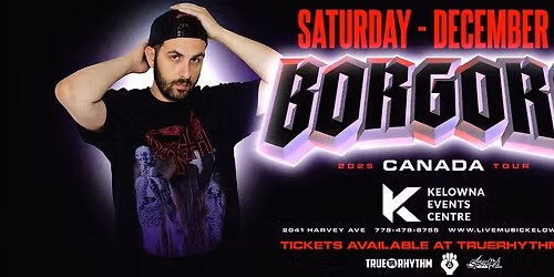 Borgore - Kelowna