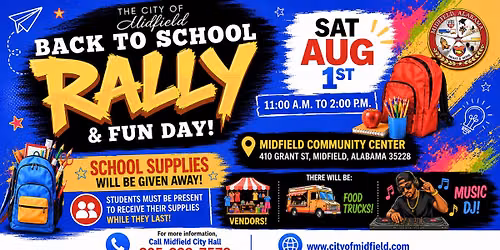 The City of Midfield Back To School Rally & Fun Day!