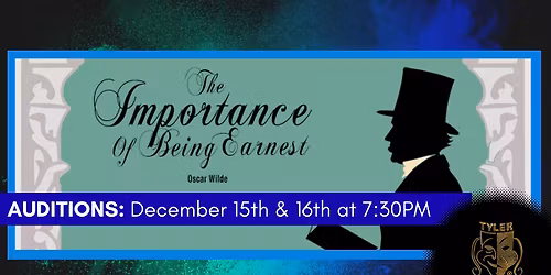 AUDITIONS: The Importance of Being Earnest