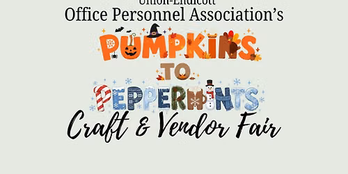 \ud83c\udf83 OPA Pumpkins to Peppermints Craft and Vendor Fair \ud83c\udf84