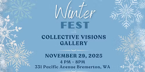 WinterFest at Downtown Bremerton's Collective Visions Gallery