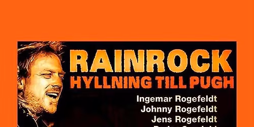 RAINROCK - En hyllning till Pugh - Live at Clarion Hotel \u00d6rebro 31\/1.