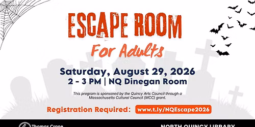Escape Room @ North Quincy [REGISTER THRU LINK ONLY]