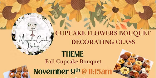 FALL CUPCAKE BOUQUET CLASS