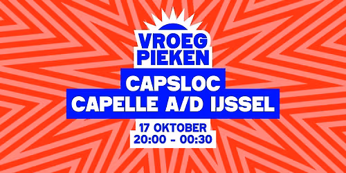 Vroeg Pieken // CAPSLOC // Capelle aan den IJssel