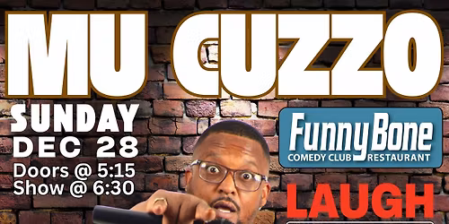 Laugh While it's Legal with Mu Cuzzo @ The Richmond Funnybone