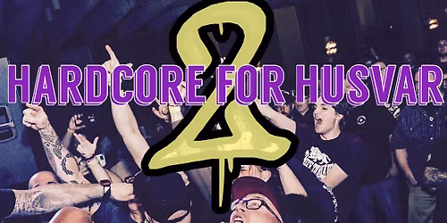 Hardcore For Husvar 2