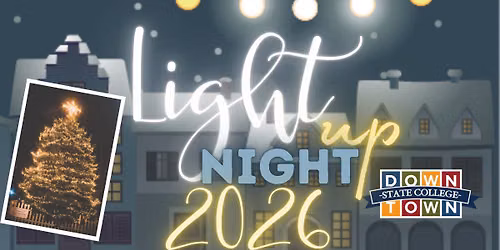 Light Up Night 2026 - Downtown State College