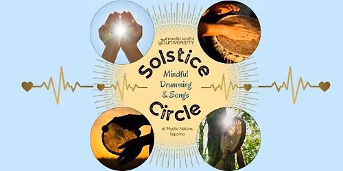 Solstice Circle - Mindful Drumming & Song / Mystic Nature