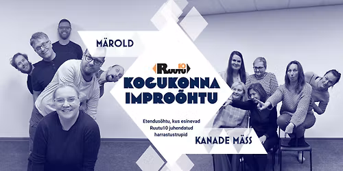 Ruutu10 kogukonna impro\u00f5htu: M\u00e4rold ja Kanade m\u00e4ss