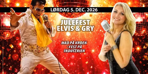 Julefest med Elvis & Gry 