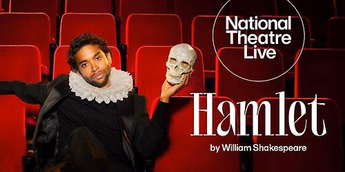 National Theatre Live Presents: Hamlet