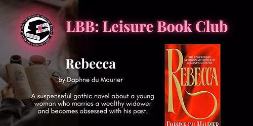 LBB Leisure Book Club Presents: Rebecca by Daphne du Maurier 