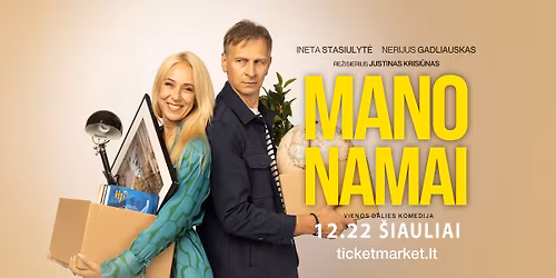 PREMJERA! Spektaklis MANO NAMAI | \u0160IAULIAI