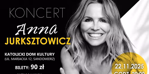 Koncert Anny Jurksztowicz