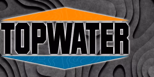 Topwater Trail Series Stop #1: LSC - June 14th