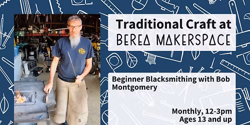 Beginner Blacksmithing with Bob Montgomery