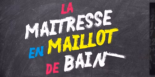 La Maitresse en Maillot de Bain \u2013 Com\u00e9die