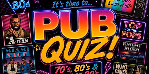 70's 80's & 90's TV, Music & Film Quiz + Karaoke