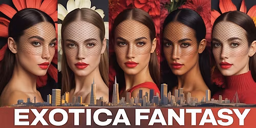 San Francisco Fashion Week presents EXOTICA FANTASY