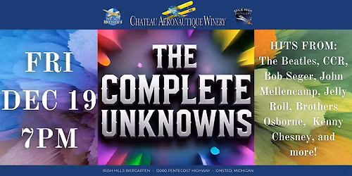 The Complete Unknowns
