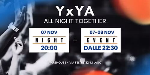 YxYA Night + All Together Night
