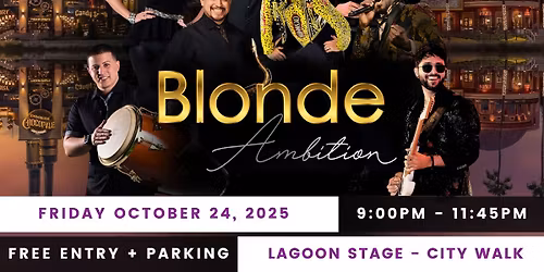 BLONDE AMBITION BAND - LIVE AT UNIVERSAL CITYWALK ORLANDO