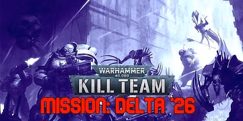 Mission Delta '26 - November 2026 K*ll Team Tournament