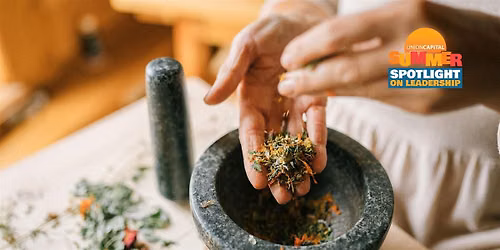 Summer S.O.L.:  Seeds of Healing: Growing Herbs & Community