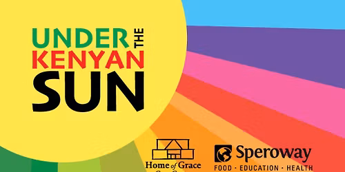 Under the Kenyan Sun - a fundraiser for Home of Grace Care Centre 