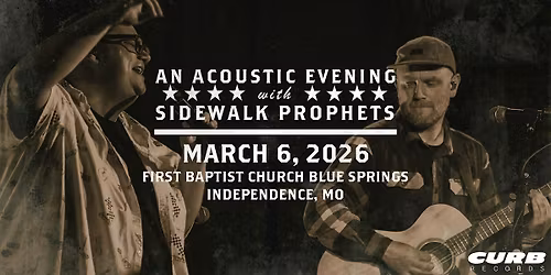 An Acoustic Evening With Sidewalk Prophets-Spring 2026-Independence, MO
