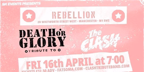 Death Or Glory - A Tribute To The Clash - Debut Album 50th Anniversary &amp; More - Manchester