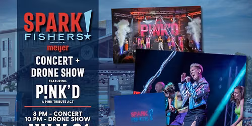 Spark!Fishers Free Concert & Drone Show