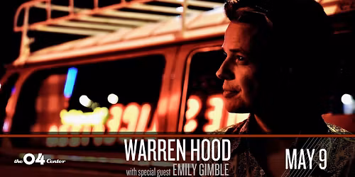 Warren Hood w\/ Emily Gimble at The 04 Center | Austin