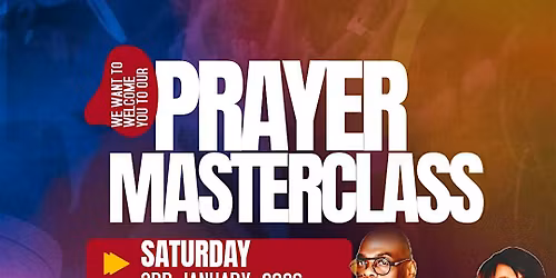 PRAYER MASTERCLASS: UNDERSTANDING THE ART OF PRAYER