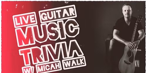 Live Guitar Music Trivia with Micah Walk at the Cidery