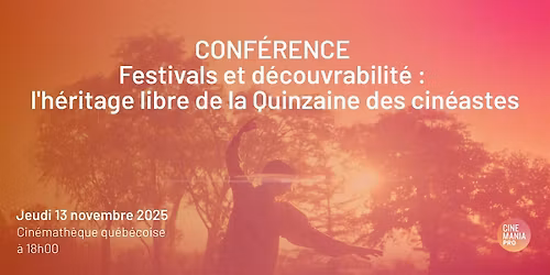 Festivals et d\u00e9couvrabilit\u00e9 l'h\u00e9ritage libre de la Quinzaine des cin\u00e9astes