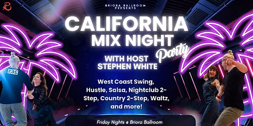 Copy of Copy of California Mix Night - Dance Party