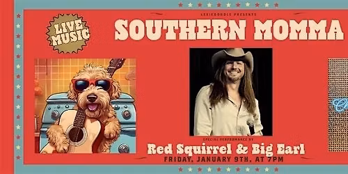 Southern Momma w\/ Red Squirrel & Big Earl