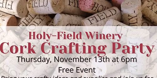 Cork Crafting Party at Holy-Field