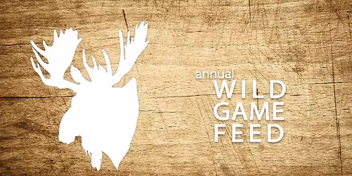Wild Game Feed