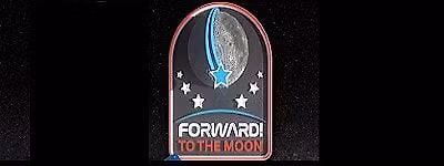 Forward! to the Moon!