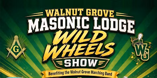 Walnut Grove Wild Wheels Show - Benefiting Walnut Grove High March Band